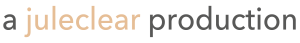 a juleclear production